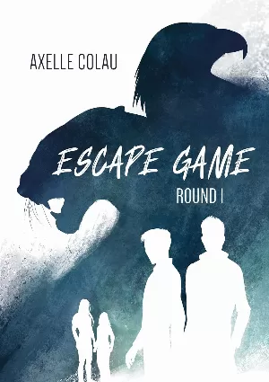 Axelle Colau - Escape Game, Tome 1